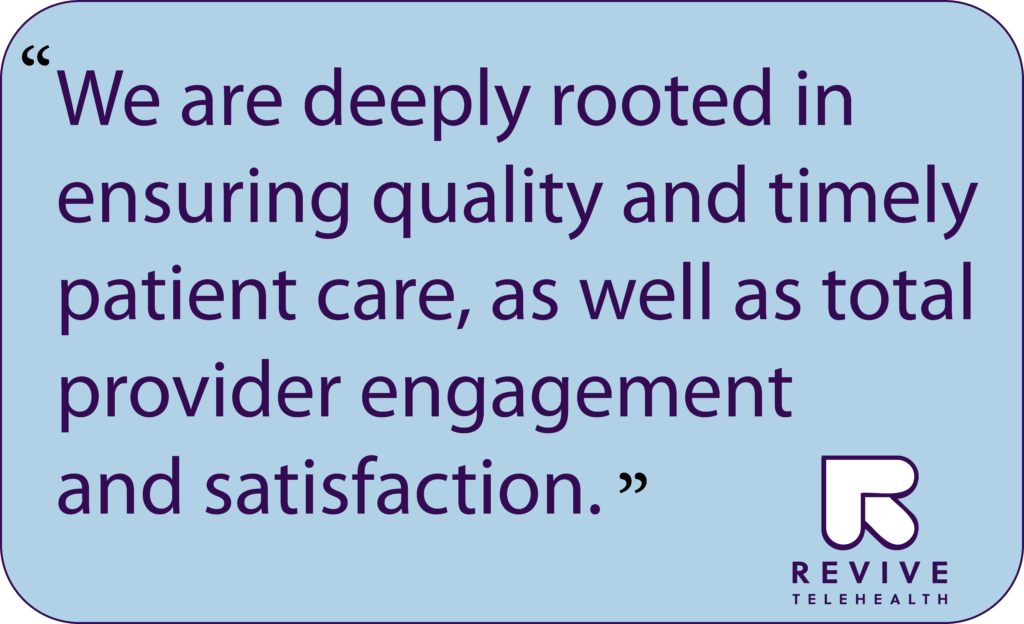 we-are-deeply-rooted--quality-timely-patient-care-total-provider-engagement-satisfaction-revive-telehealth-telemdicine-teletherapy-online-therapy-telepsychiatry